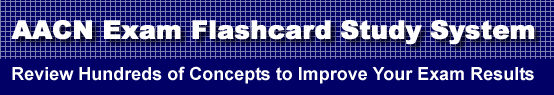 AACN Exam Flashcard Study System is guaranteed to raise your AACN exam score