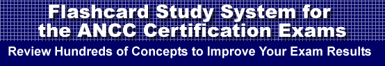 Flashcard Study System for the ANCC Certification Exams is guaranteed to raise your ANCC exam score
