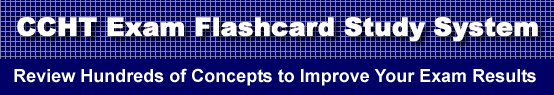CCHT Exam Flashcard Study System is guaranteed to raise your CCHT test score