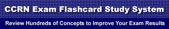 CCRN Exam Flashcard Study System is guaranteed to raise your CCRN test score