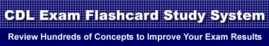 CDL Exam Flashcard Study System is guaranteed to raise your CDL test score