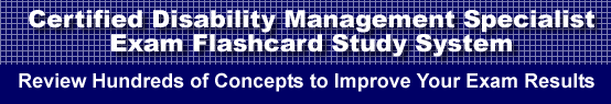 Certified Disability Management Specialist Exam Flashcard Study System is guaranteed to raise your Certified Disability Management Specialist Exam score