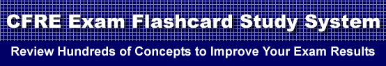 CFRE Exam Flashcard Study System is guaranteed to raise your CFRE test score