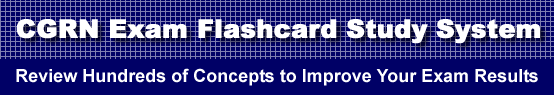 CGRN Exam Flashcard Study System is guaranteed to raise your CGRN test score
