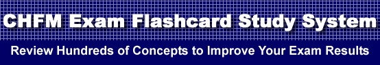 CHFM Exam Flashcard Study System is guaranteed to raise your CHFM test score