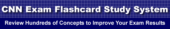 CNN Exam Flashcard Study System is guaranteed to raise your CNN test score