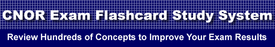 CNOR Exam Flashcard Study System is guaranteed to raise your CNOR test score