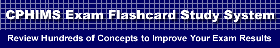 CPHIMS Exam Flashcard Study System is guaranteed to raise your CPHIMS exam score