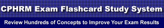 CPHRM Exam Flashcard Study System is guaranteed to raise your CPHRM exam score