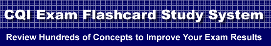 CQI Exam Flashcard Study System is guaranteed to raise your CQI test score