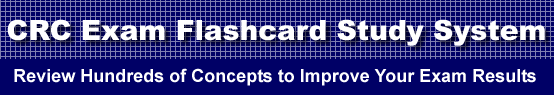 CRC Exam Flashcard Study System is guaranteed to raise your CRC test score