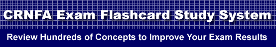 CRNFA Exam Flashcard Study System is guaranteed to raise your CRNFA test score