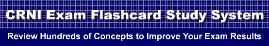 CRNI Exam Flashcard Study System is guaranteed to raise your CRNI test score
