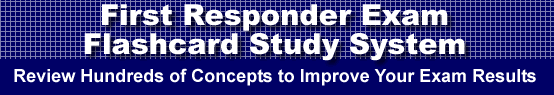 First Responder Exam Flashcard Study System is guaranteed to raise your First Responder Test score