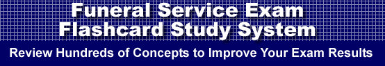 Funeral Service Exam Flashcard Study System is guaranteed to raise your Funeral Service Test score