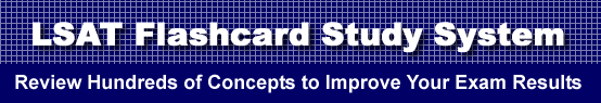 LSAT Flashcard Study System is guaranteed to raise your LSAT score