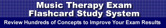 Music Therapy Exam Flashcard Study System is guaranteed to raise your Music Therapy Test score