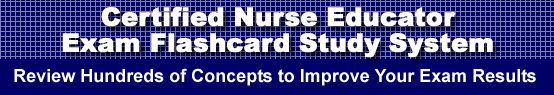 Certified Nurse Educator Exam Flashcard Study System is guaranteed to raise your Nurse Educator Exam score