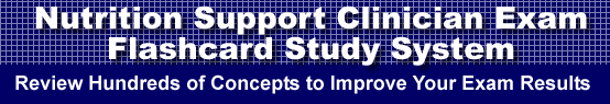 Nutrition Support Clinician Exam Flashcard Study System is guaranteed to raise your Nutrition Support Clinician exam score