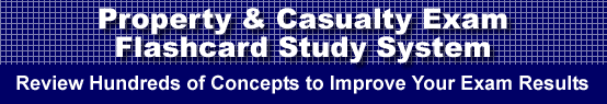 Property & Casualty Exam Flashcard Study System is guaranteed to raise your Property & Casualty Test score