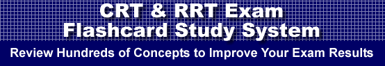 CRT & RRT Exam Flashcard Study System is guaranteed to raise your CRT & RRT test score