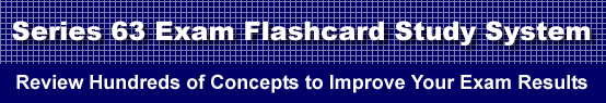 Series 63 Exam Flashcard Study System is guaranteed to raise your Series 63 Test score