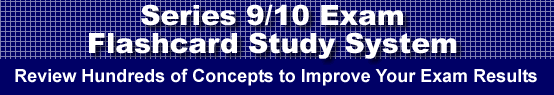 Series 9/10 Exam Flashcard Study System is guaranteed to raise your Series 9/10 Test score