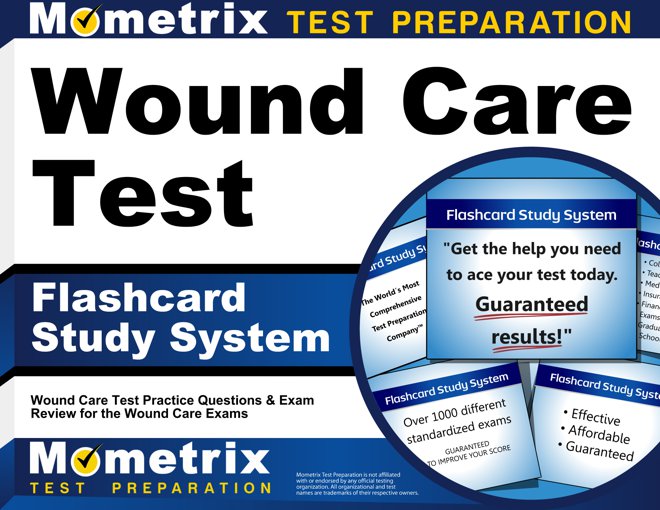 Wound Care Exam Flashcards Study System