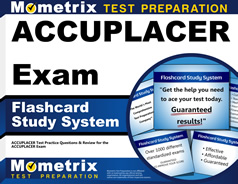 ACCUPLACER Exam Flashcards Study System