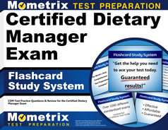 Certified Dietary Manager Exam Flashcards Study System