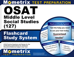 OSAT Middle Level Social Studies (027) Flashcards Study System