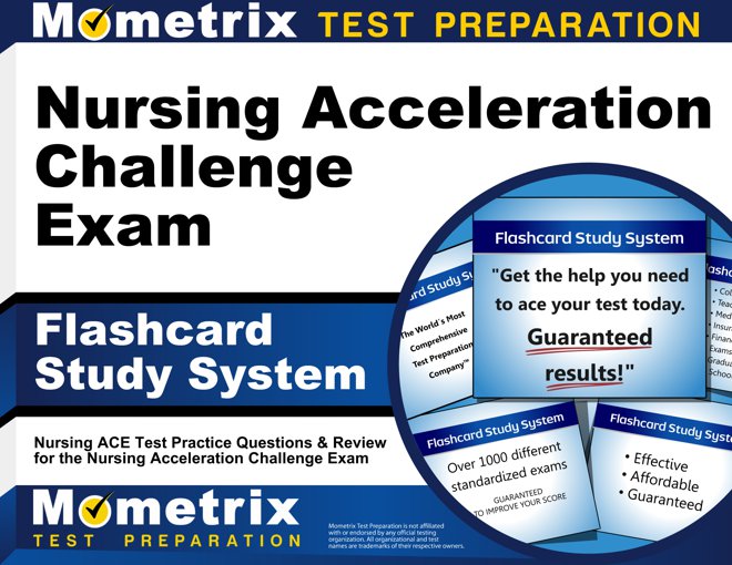 Nursing Acceleration Challenge Exam Flashcards Study System