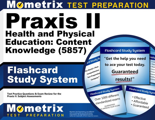 Praxis II Health and Physical Education Exam Flashcards Study System